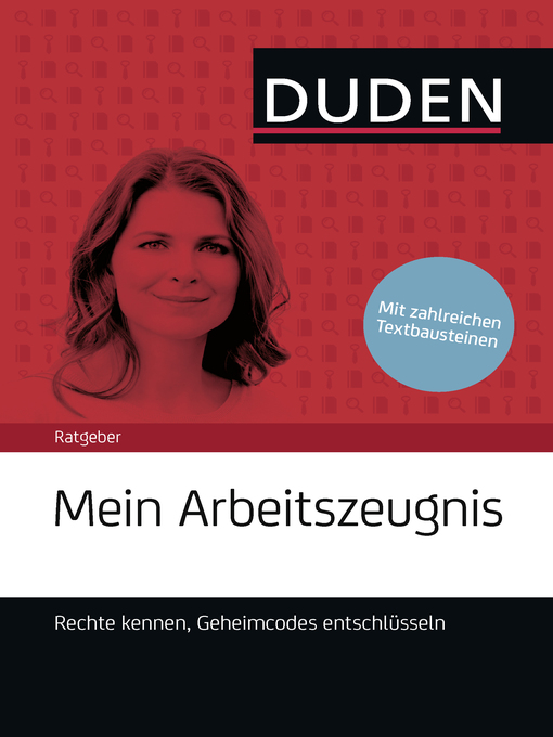 Cover image for Duden Ratgeber--Mein Arbeitszeugnis. Rechte kennen, Geheimcodes entschlüsseln